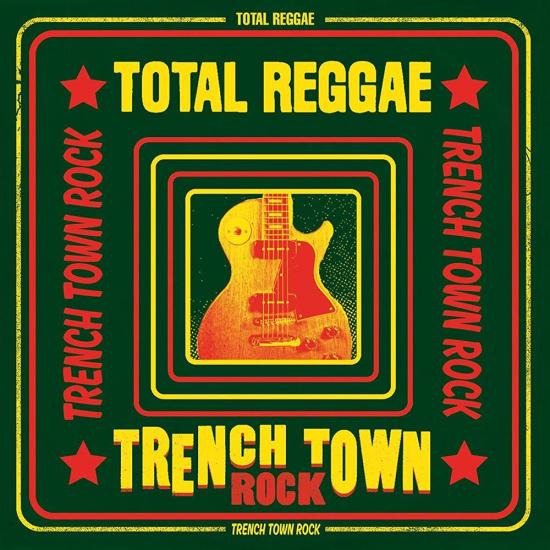 Total Reggae-Trench Town Rock (2 Cd)