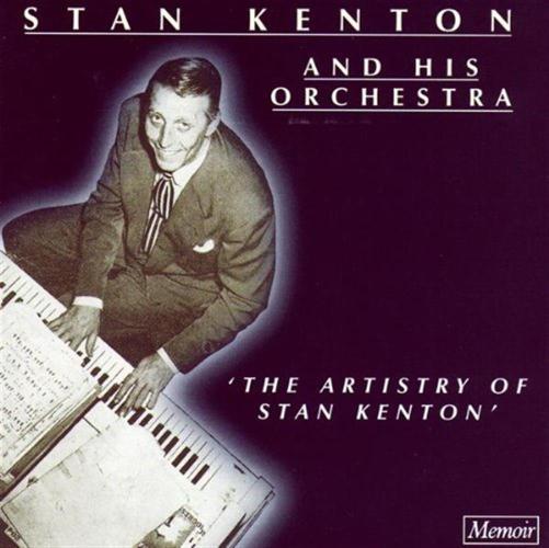 The Artistry Of Stan Kenton Vol 1