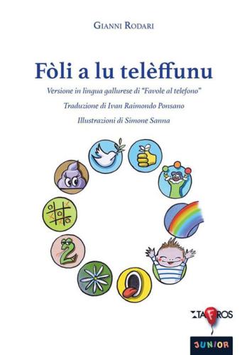 Fli A Lu Telffunu. Versione In Lingua Gallurese Di favole Al Telefono. Ediz. Bilingue