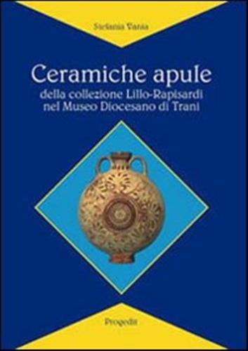 Ceramiche Apule Della Collezione Lillo-rapisardi Nel Museo Diocesano Di Trani