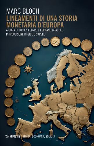 Lineamenti Di Una Storia Monetaria D'europa
