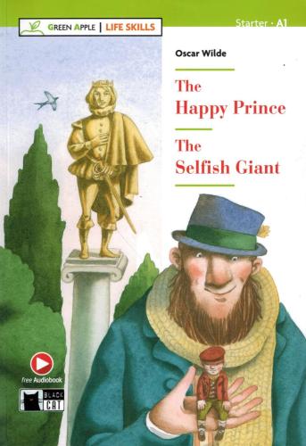 The Happy Prince And The Selfish Giant. Con Espansione Online. Con File Audio Per Il Download