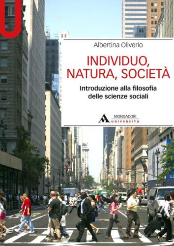 Individuo, Natura, Societ. Introduzione Alla Filosofia Delle Scienze Sociali
