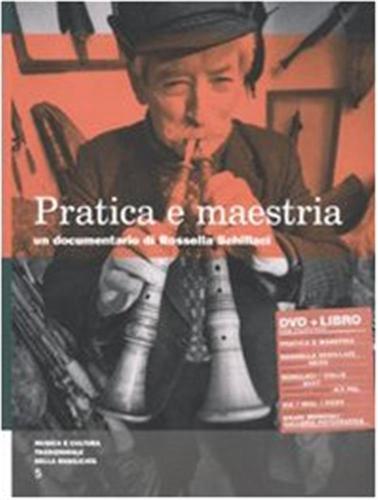 Pratica E Maestria. Con Dvd