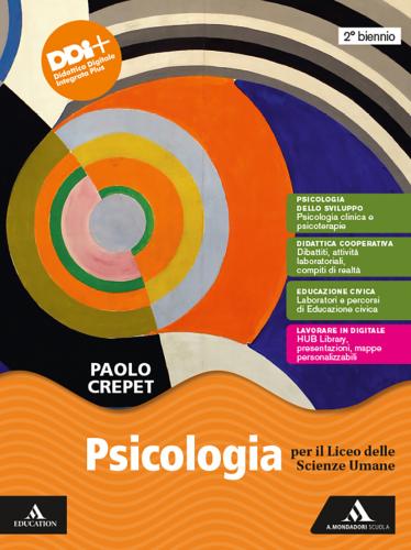 Psicologia. Per Il 2 Biennio Delle Scuole Superiori. Con E-book. Con Espansione Online
