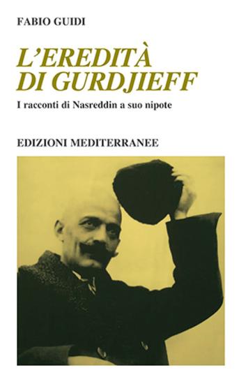 L'eredit di Gurdjieff. I racconti di Nasreddin a suo nipote