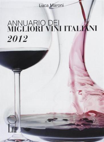 Annuario Dei Migliori Vini Italiani 2012