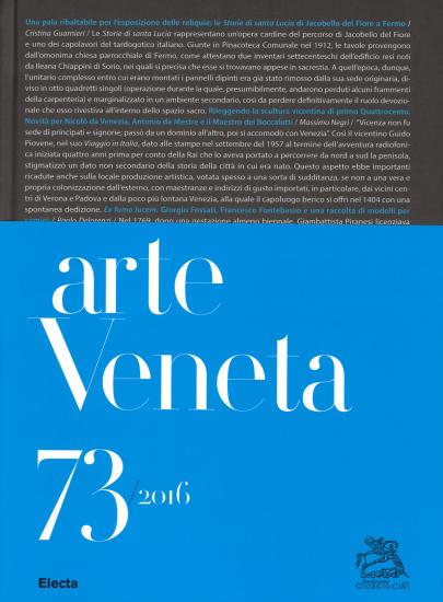 Arte veneta. Rivista di storia dell'arte (2016). Ediz. illustrata. Vol. 73
