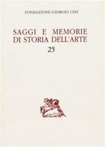 Saggi E Memorie. Vol. 25