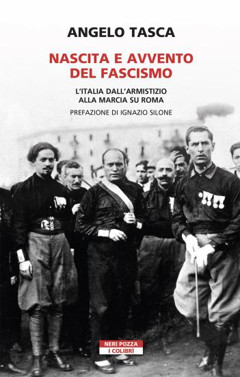 Nascita e avvento del fascismo. L'Italia dall'armistizio alla marcia su Roma