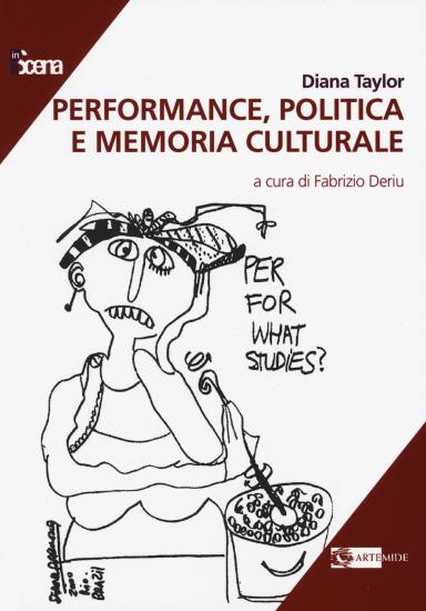 Performance, politica e memoria culturale