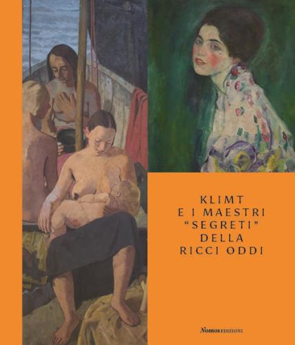 Klimt E I Maestri segreti Della Ricci Oddi. Catalogo Della Mostra