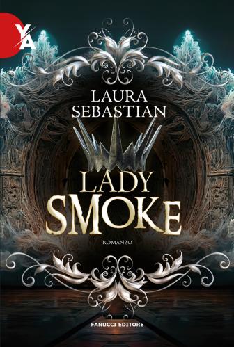 Lady Smoke. La Trilogia Ash Princess. Vol. 2