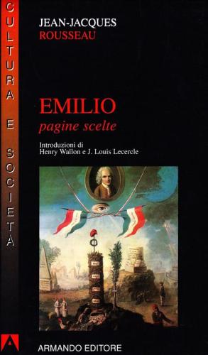 Emilio. Pagine Scelte