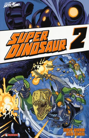 Super Dinosaur. Vol. 2