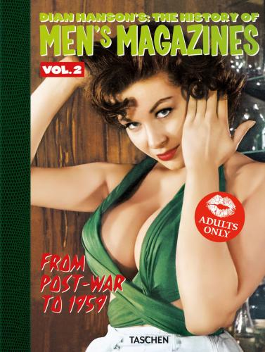 Dian Hanson's: The History Of Men's Magazines. Ediz. Inglese, Francese, Tedesca. Vol. 2
