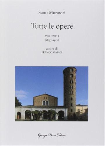 Tutte Le Opere. Vol. 1