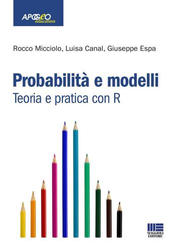 Probabilit E Modelli. Teoria E Pratica Con R