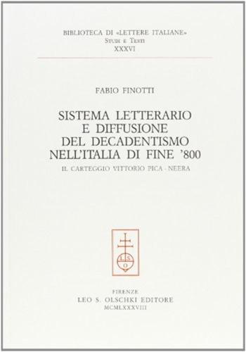 Sistema Letterario E Diffusione Del Decadentismo Nell'italia Di Fine '800. Il Carteggio Vittorio Pica-neera