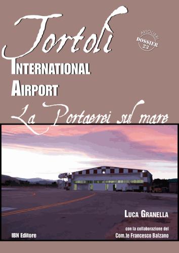Tortol International Airport. Una Portaerei Sul Mare