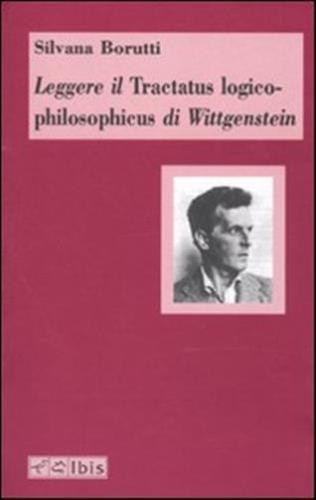 Leggere Il Tractatus Logico-philosophicus Di Wittgenstein