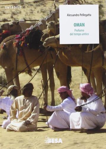 Oman. Profumo Del Tempo Antico