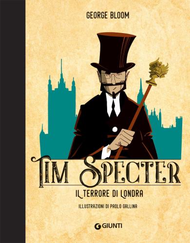 Il Terrore Di Londra. Tim Specter. Vol. 3