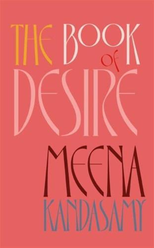 Meena Kandasamy - The Book Of Desire