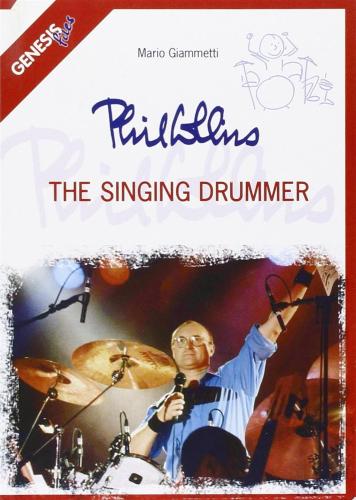 Phil Collins. The Singing Drummer