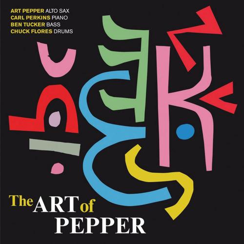 The Art Of Pepper - Art Pepper 2 Lps On 1 Cd