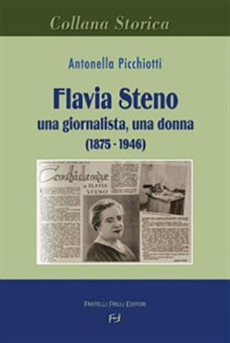 Flavia Steno. Una Giornalista, Una Donna (1875-1946)