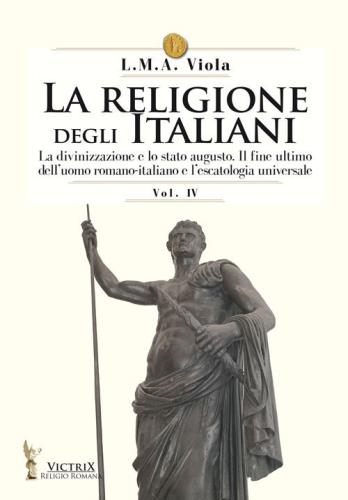 La Religione Degli Italiani. Vol. 4