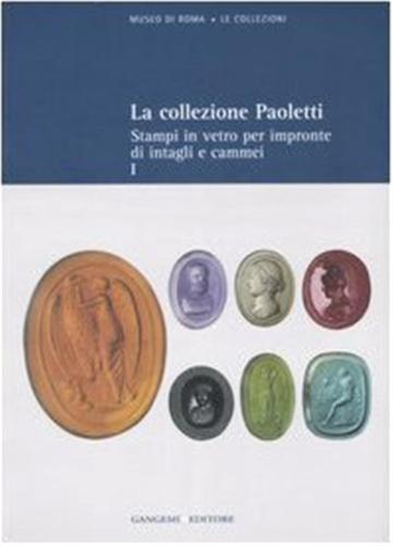 La Collezione Paoletti. Ediz. Illustrata. Vol. 1