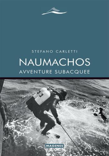 Naumachos. Avventure Subacquee