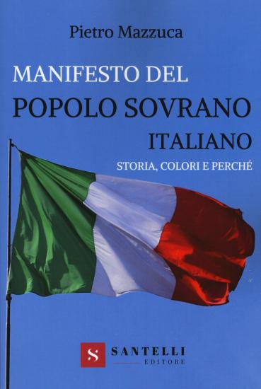 Manifesto del popolo sovrano italiano. Storia, colori e perch