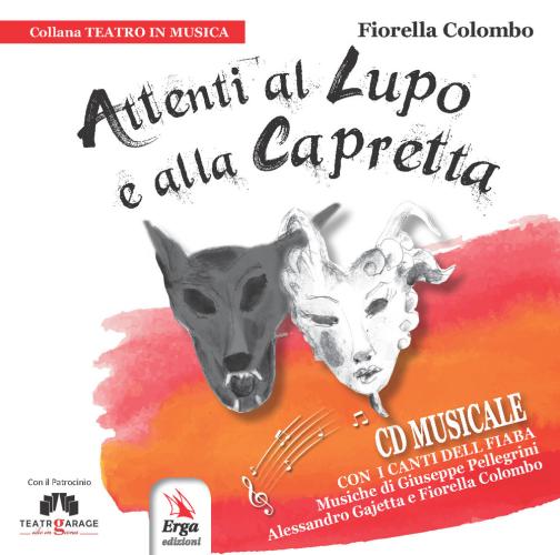 Attenti Al Lupo E Alla Capretta. Con Cd-audio
