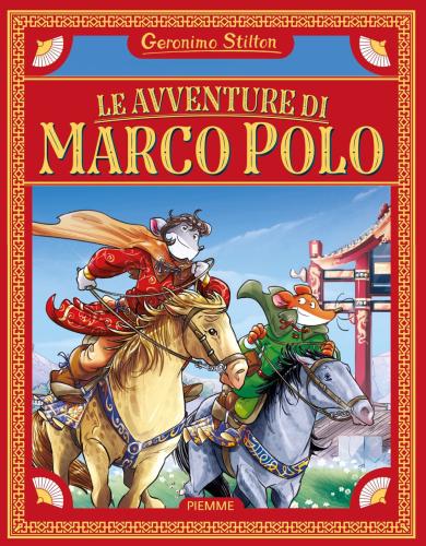 Le Avventure Di Marco Polo. Ediz. A Colori