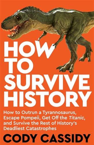 Cody Cassidy - How To Survive History
