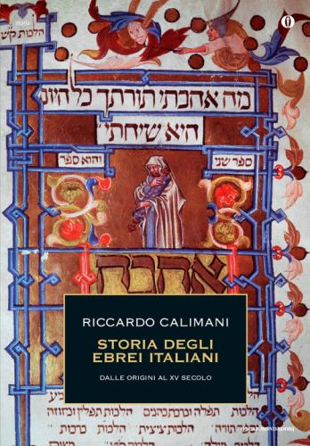 Storia Degli Ebrei Italiani. Vol. 1