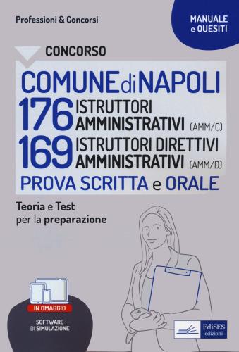 Concorso Comune Napoli 176 Istruttori Amministrativi (amm/c) 136 Istruttori Direttivi Amministrativi