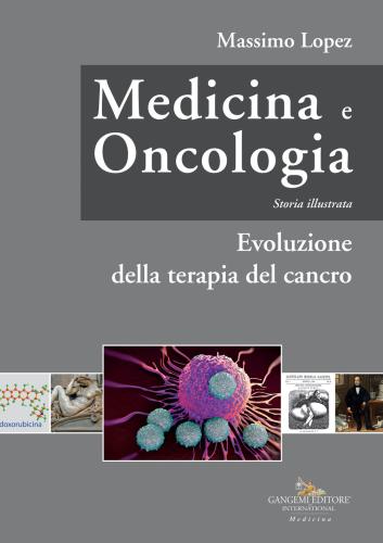 Medicina E Oncologia. Storia Illustrata. Vol. 7