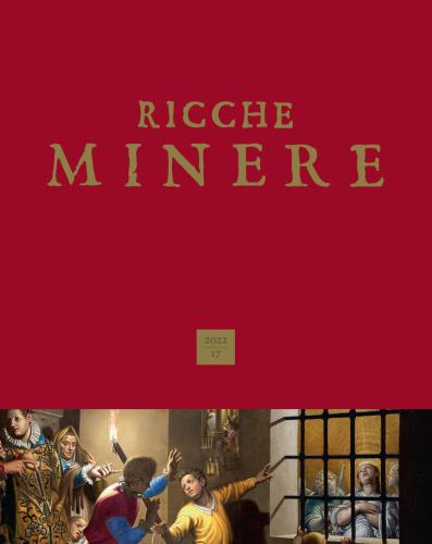 Ricche Minere. Rivista Semestrale Di Storia Dell'arte (2022). Ediz. Illustrata. Vol. 17