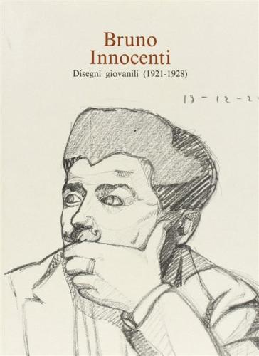 Bruno Innocenti. Disegni Giovanili (1921-1928)