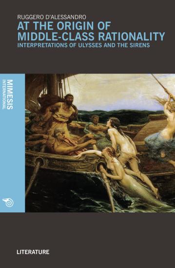 At the origin of middle-class rationality. Interpretations of Ulysses and the siren