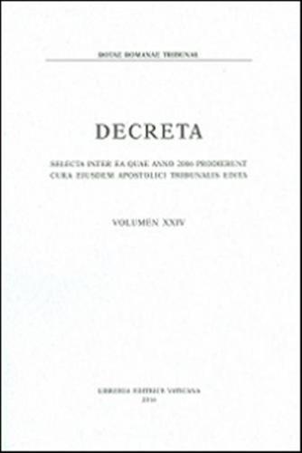 Decreta. Selecta Inter Ea Quae Anno 2006 Prodierunt Cura Eiusdem Apostolici Tribunali Edita