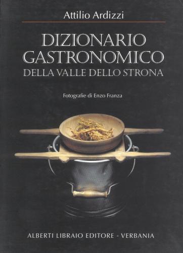 Dizionario Gastronomico Della Valle Dello Strona