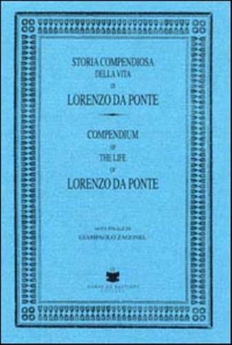 Storia Compendiosa Della Vita Di Lorenzo Da Ponte (rist. Anast.)