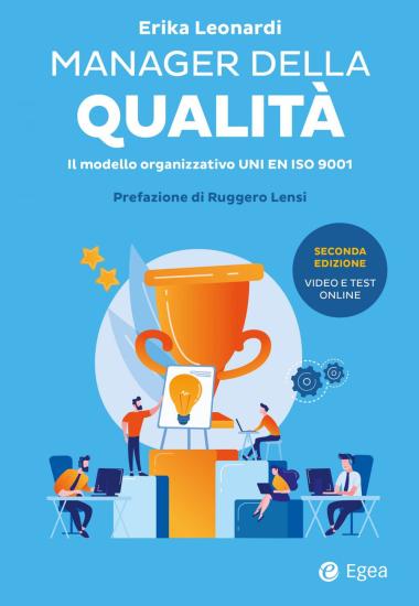 Manager della qualit. Il modello organizzativo ISO 9001. Con Contenuto digitale per download e accesso on line