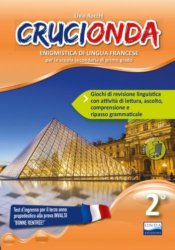 Crucionda. 2 Enigmistica Di Lingua Francese. Per La Scuola Media. Ediz. Per La Scuola. Vol. 2