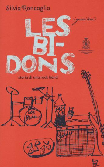 Les Bidons. Storia di una rock band